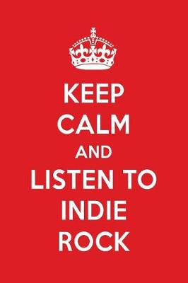 Book cover for Keep Calm and Listen to Indie Rock