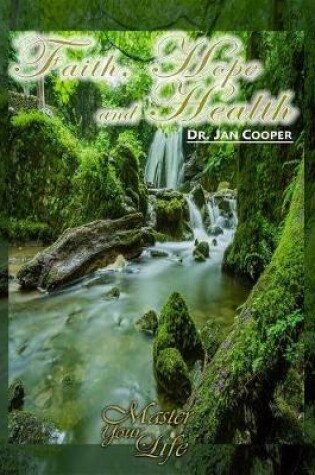 Cover of Faith, Hope and Health