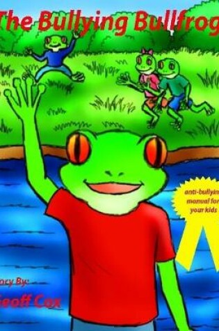 Cover of The Bullying Bullfrogs