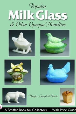 Cover of Milk Glass & Other Opaque Novelties