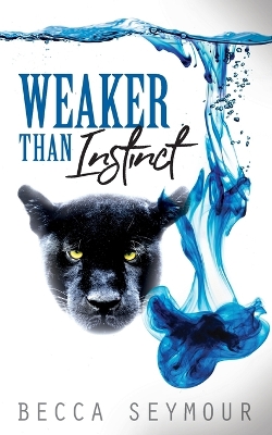 Book cover for Weaker Than Instinct