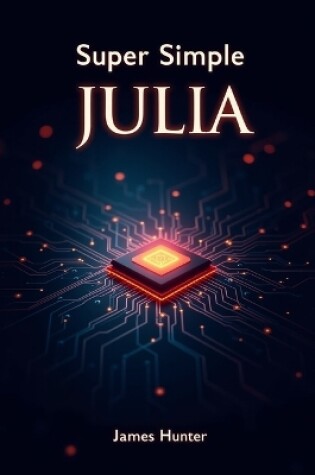 Cover of Super Simple Julia