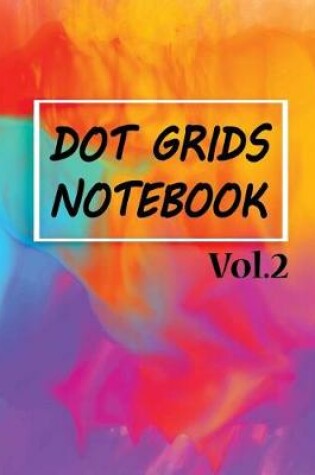 Cover of Dot Grids Notebook Vol.2