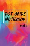 Book cover for Dot Grids Notebook Vol.2