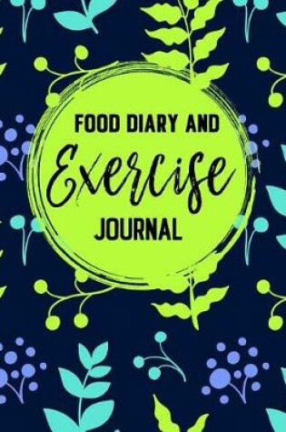 Cover of Food Diary And Exercise Journal
