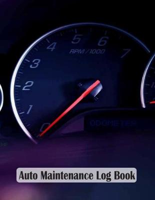 Cover of Auto Maintenance Log Book