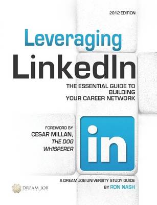 Book cover for Leveraging LinkedIn: The Essential Guide to Building Your Career Network