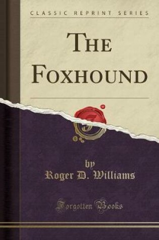 Cover of The Foxhound (Classic Reprint)