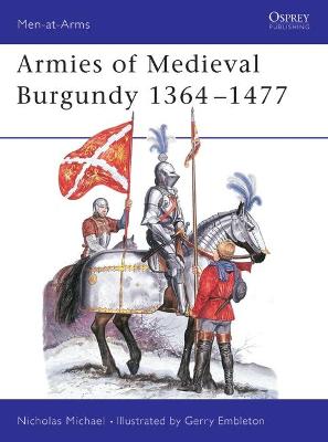 Book cover for Armies of Medieval Burgundy 1364-1477