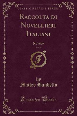 Book cover for Raccolta Di Novellieri Italiani, Vol. 4