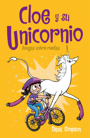Book cover for Amigas sobre ruedas / Unicorn on a Roll