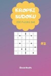 Book cover for Kropki Sudoku - 200 Puzzles 6x6 Vol.2