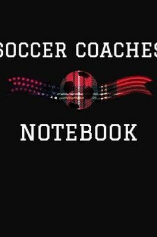 Cover of Soccer Coaches Notebook