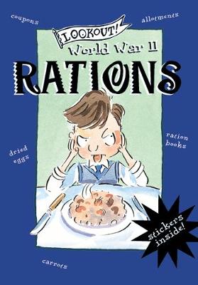 Book cover for Lookout! World War II: Rations