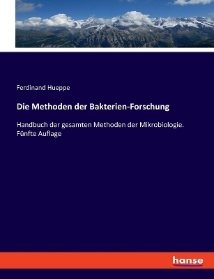 Book cover for Die Methoden der Bakterien-Forschung