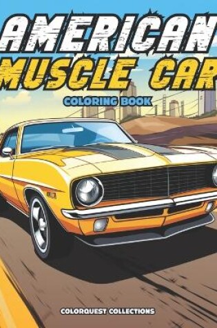 Cover of American Muscle Car Coloring Book