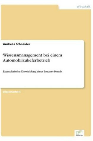 Cover of Wissensmanagement bei einem Automobilzulieferbetrieb