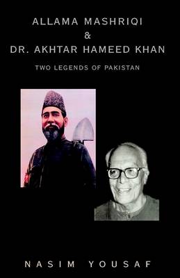 Book cover for Allama Mashriqi & Dr. Akhtar Hameed Khan