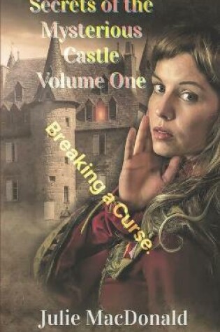 Cover of Secrets of the Mysterious Castle Volume One