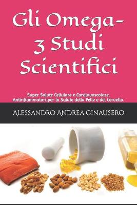 Book cover for Gli Omega-3 Studi Scientifici