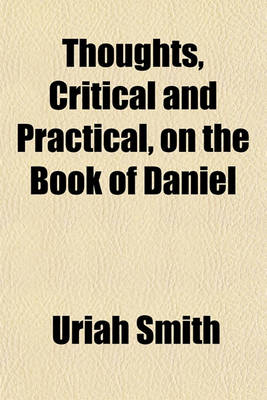 Book cover for Thoughts, Critical and Practical, on the Book of Daniel