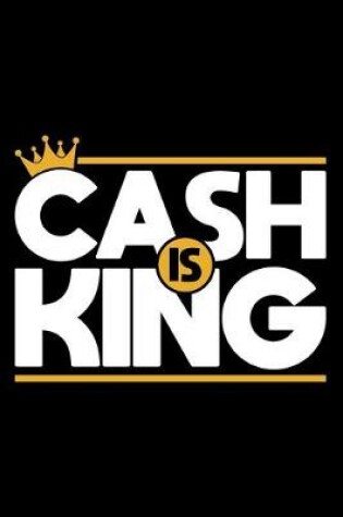 Cover of Cash Is King