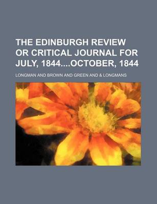 Book cover for The Edinburgh Review or Critical Journal for July, 1844october, 1844