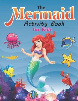 Book cover for The Mermaid Activity Book for Kids