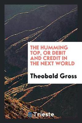 Book cover for The Humming Top, or Debit and Credit in the Next World