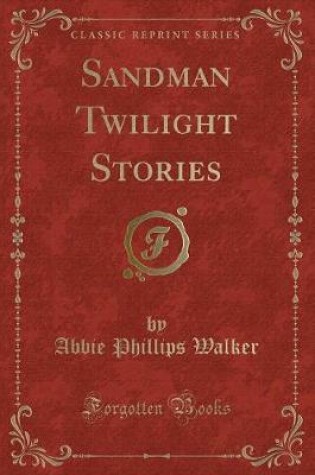 Cover of Sandman Twilight Stories (Classic Reprint)