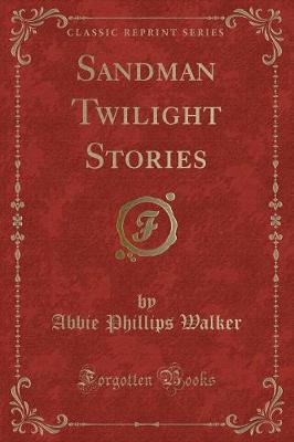 Book cover for Sandman Twilight Stories (Classic Reprint)