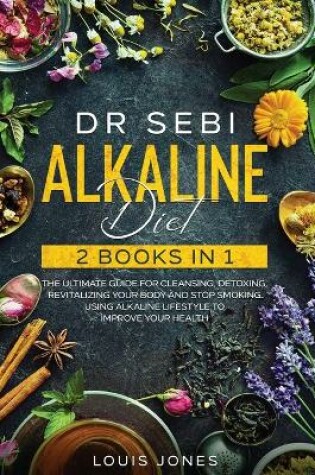 Cover of Dr Sebi Alkaline Diet