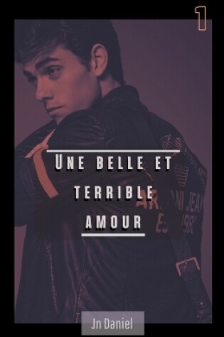 Une belle et terrible amour