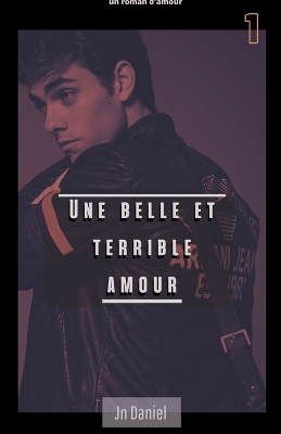 Cover of Une belle et terrible amour