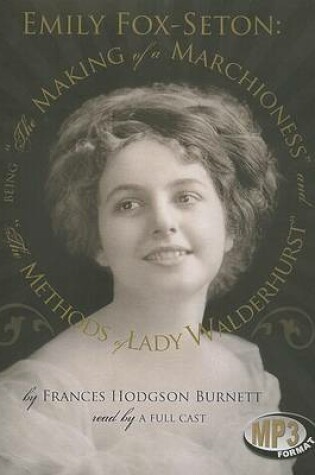 Cover of The Making of a Marchioness/The Methods of Lady Walderhurst