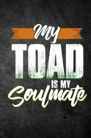 Cover of My Toad Is My Soulmate