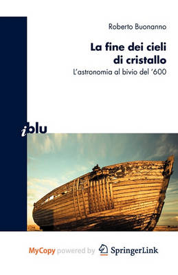 Cover of La Fine Dei Cieli Di Cristallo