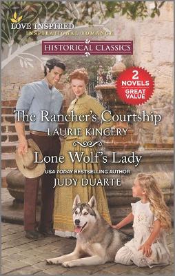 Book cover for The Rancher's Courtship & Lone Wolf's Lady