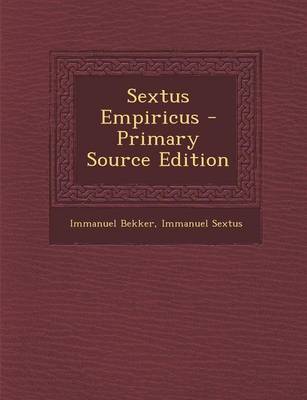 Book cover for Sextus Empiricus - Primary Source Edition