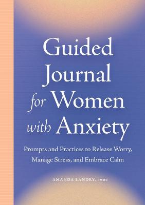 Cover of Guided Journal for Women with Anxiety
