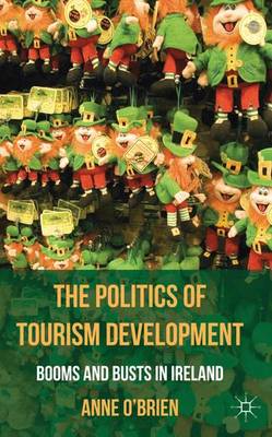 Book cover for The Politics of Tourism Development