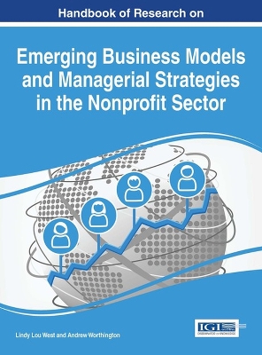 Book cover for Handbook of Research on Emerging Business Models and Managerial Strategies in the Nonprofit Sector
