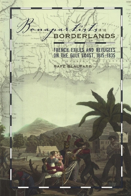 Book cover for Bonapartists in the Borderlands