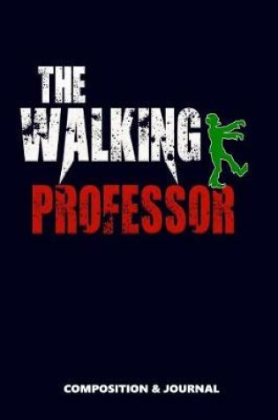 Cover of The Walking Professor