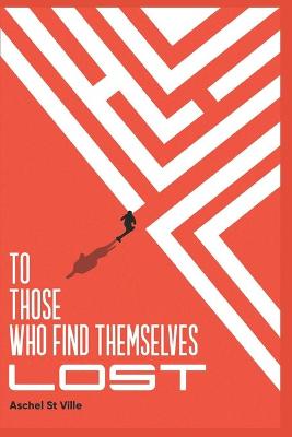 Cover of To those who find themselves lost