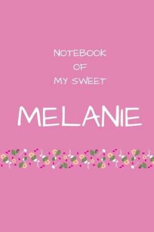 Cover of Notebook of my sweet Melanie