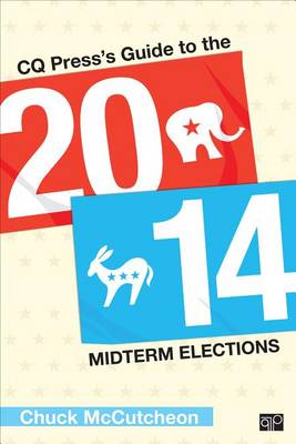 Book cover for CQ Press's Guide to the 2014 Midterm Elections