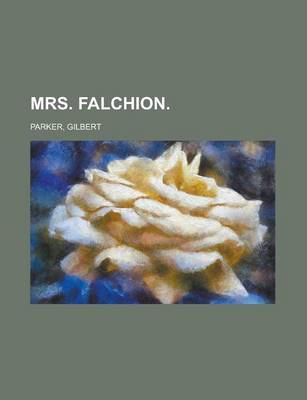 Book cover for Mrs. Falchion, Volume 1.