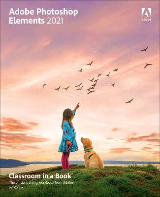 Cover of Adobe Photoshop Elements 2021 Classroom in a Book