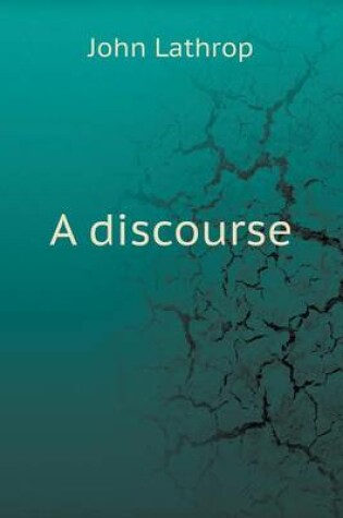 Cover of A discourse